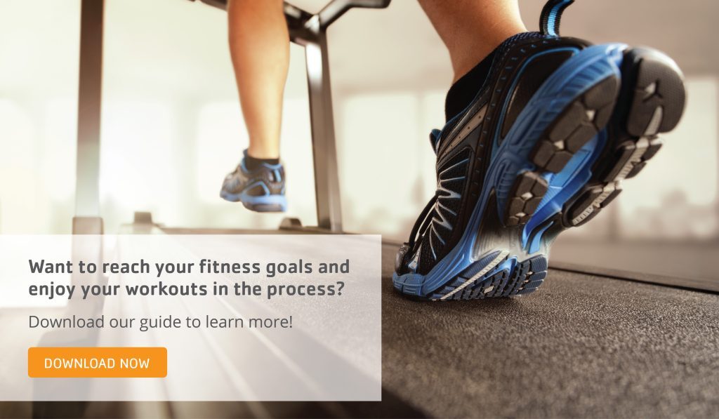 Want to reach your fitness goals and enjoy your workouts in the process? Download our guide to learn more!